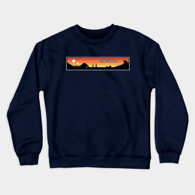 Visit Tatooine Parody Crewneck Sweatshirt by Chewbaccadoll